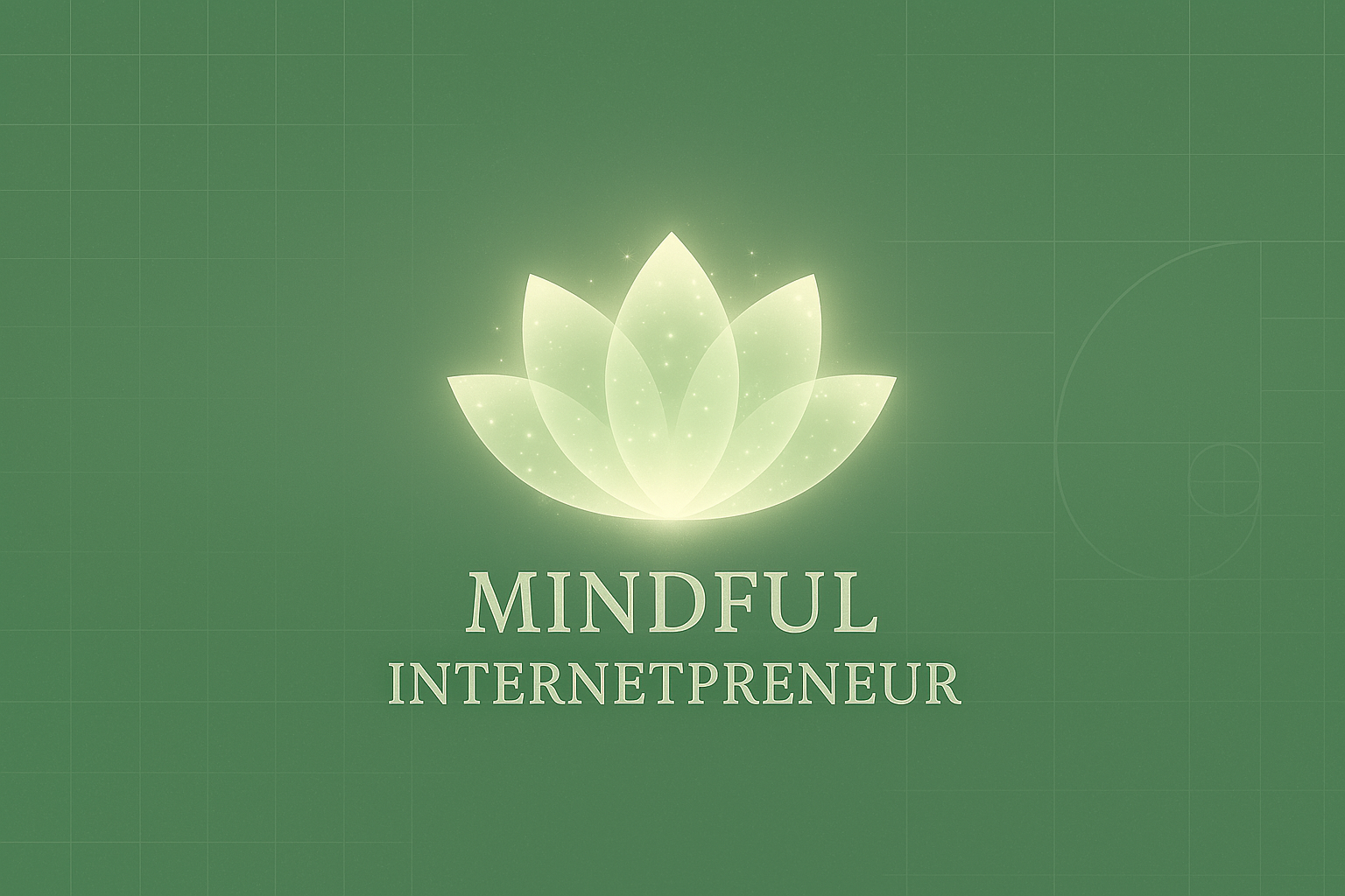 Glowing lotus flower with translucent petals on a green background, symbolizing mindful digital entrepreneurship.