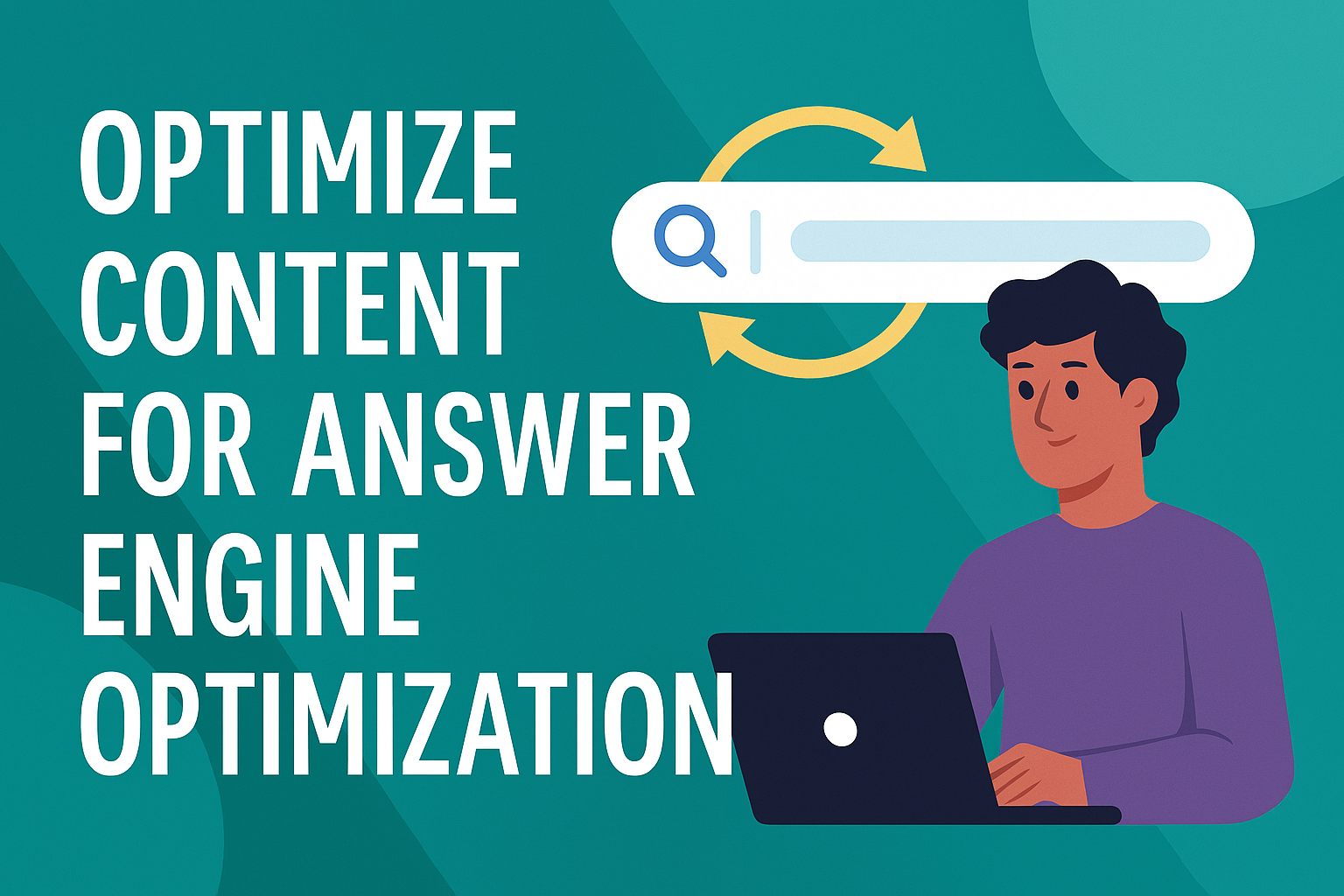 Optimize Content for Answer Engine Optimization